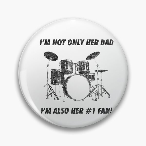 Item preview, I'm Not Only Her Dad Im Also Number 1 Fan Funny Drummer Drums designed and sold by artworkbyrihen.
