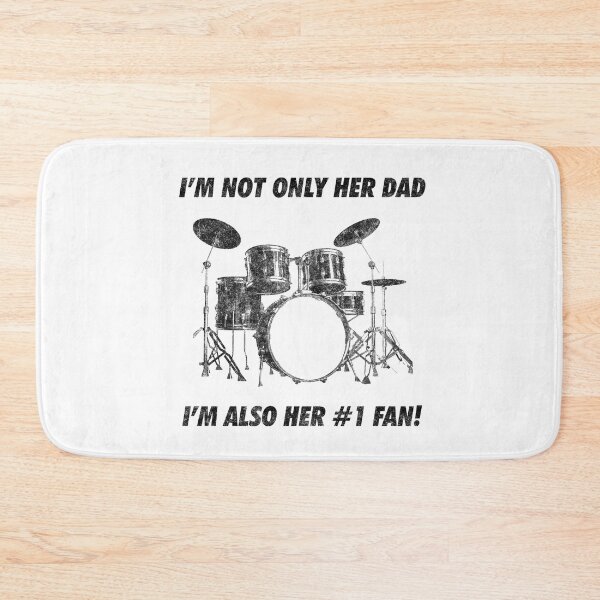 Item preview, I'm Not Only Her Dad Im Also Number 1 Fan Funny Drummer Drums designed and sold by artworkbyrihen.
