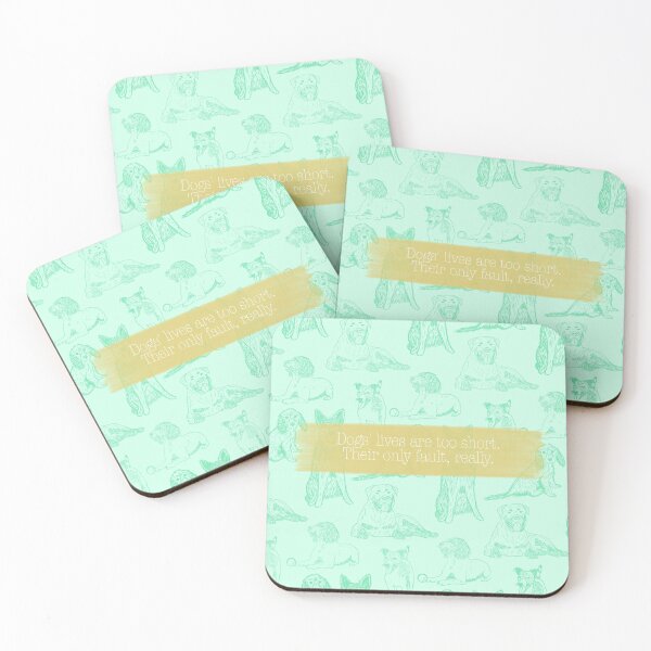 Item preview, Dog lovers quote: Dogs’ lives are too short. Their only fault, really. - green/yellow designed and sold by ALP  Creates.