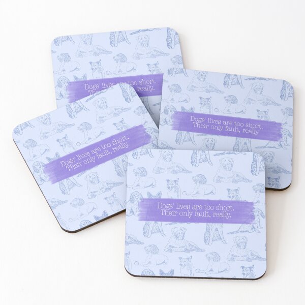 Item preview, Dog lovers quote: Dogs’ lives are too short. Their only fault, really. - blue/purple  designed and sold by ALP  Creates.