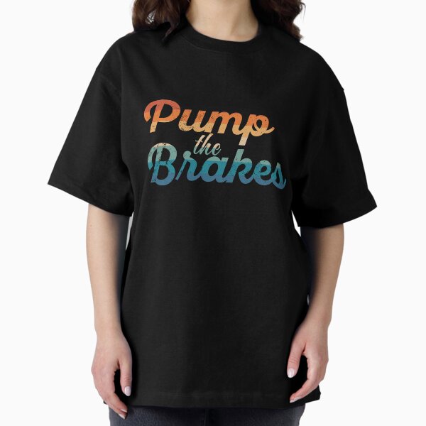 Item preview, Letterkenny Pump the brakes designed and sold by Bubsart78.