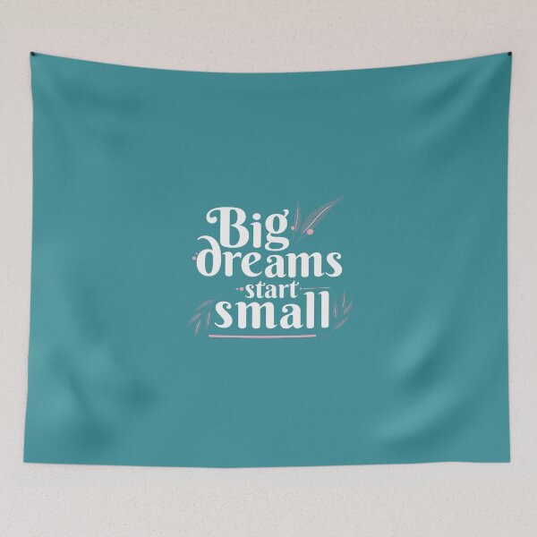 Item preview, Big dream start small quotes design designed and sold by Mohan Roy.