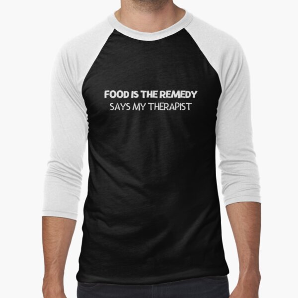Food is the best therapy T-Shirt – Bushirt