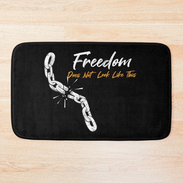 Item preview, Freedom Does Not Look Like This Simple Funny Quote  designed and sold by MerchSpot.