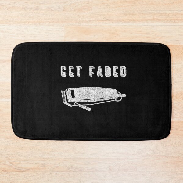 Item preview, Get Faded Barber Quote Funny designed and sold by artworkbyrihen.