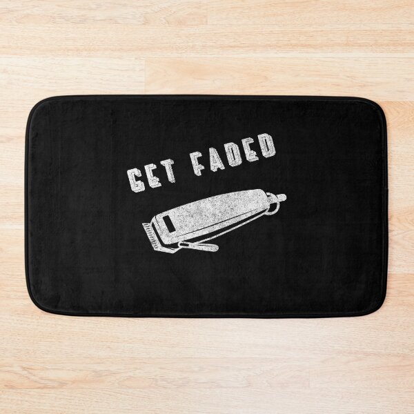 Item preview, Get Faded Barber Quote Funny designed and sold by artworkbyrihen.