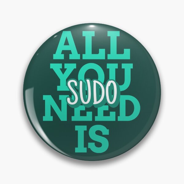 Item preview, All You Need Is Sudo designed and sold by aviationgeektee.