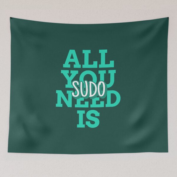 Item preview, All You Need Is Sudo designed and sold by aviationgeektee.