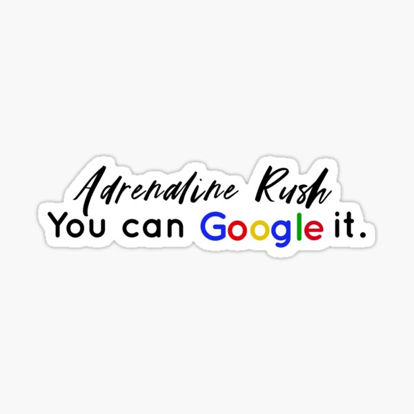 Adrenaline Rush Sticker