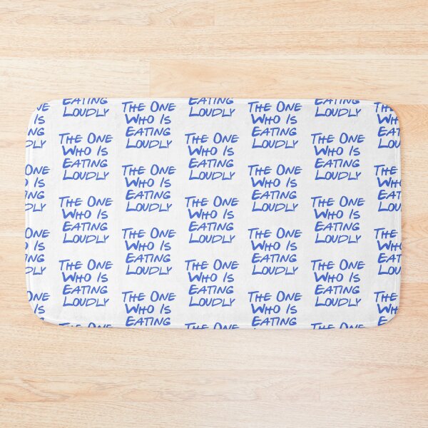 Item preview, Annoying behavior - Eating Loudly designed and sold by sam1special.