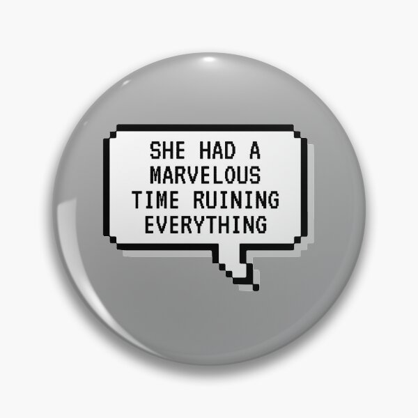 Item preview, She Had a Marvelous Time Ruining Everything designed and sold by kindxinn.