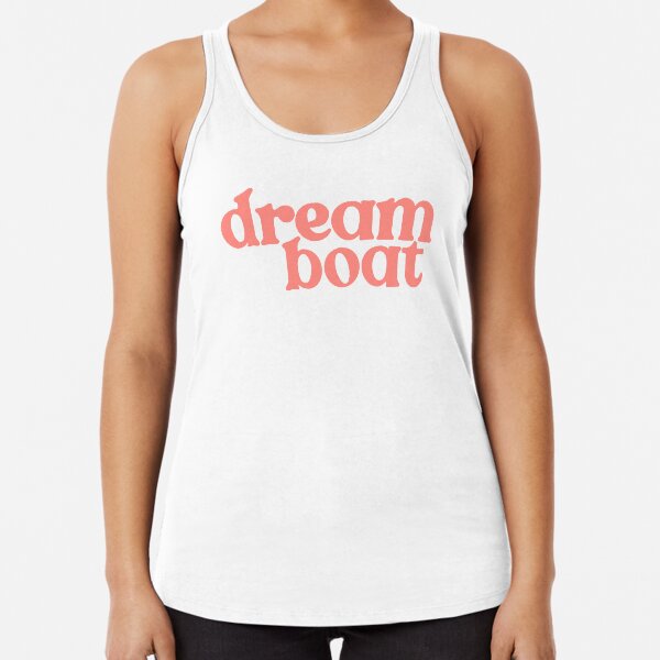 dream boat Racerback Tank Top