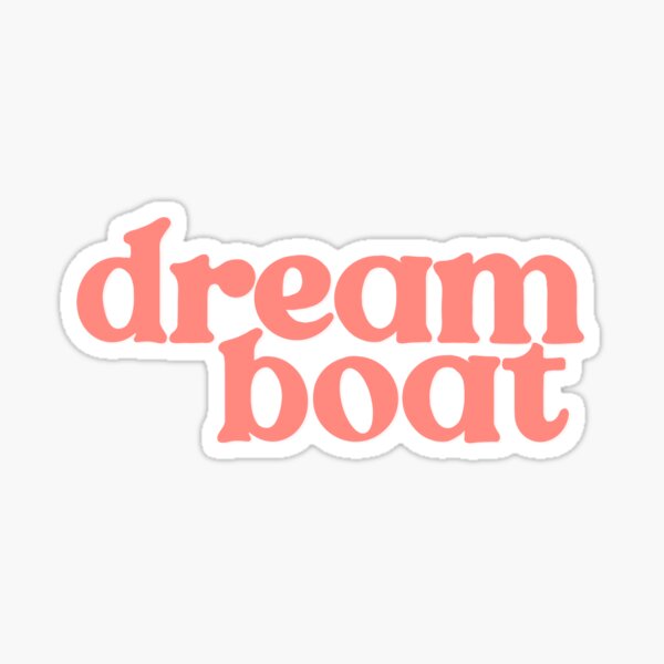 dream boat Sticker