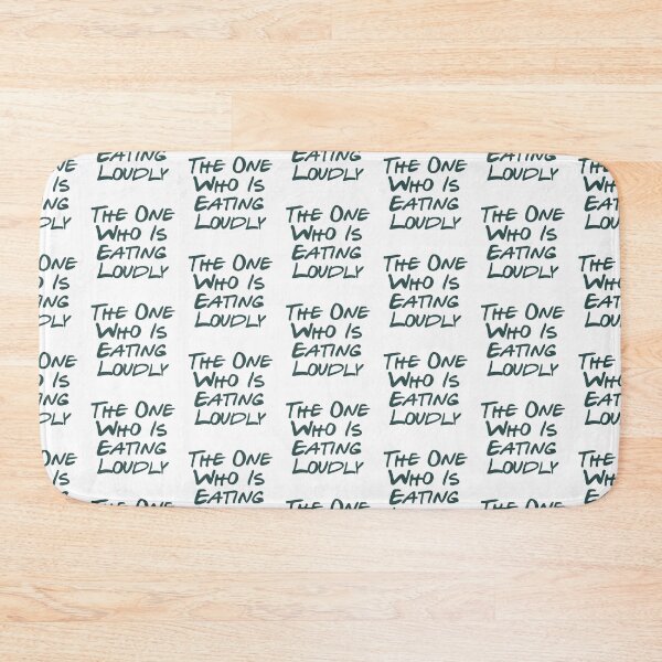 Item preview, Annoying behavior - Eating Loudly designed and sold by sam1special.