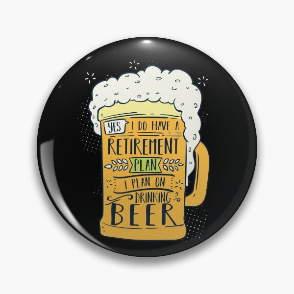 Item preview, Yes I Do Have A Retirement Plan Drinking Beer Gift designed and sold by Sandra78.