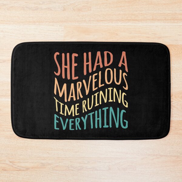 Item preview, She Had a Marvelous Time Ruining Everything designed and sold by kindxinn.