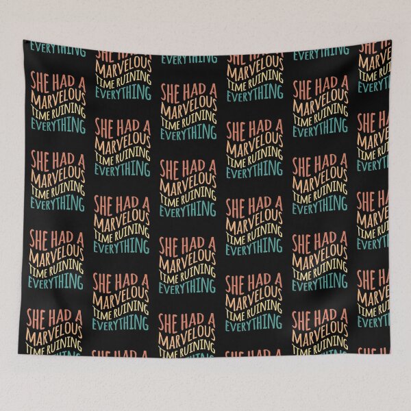 Item preview, She Had a Marvelous Time Ruining Everything designed and sold by kindxinn.