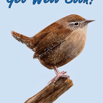 Artwork thumbnail, Jenny Wren - Get Well Soon Card by EuniceWilkie