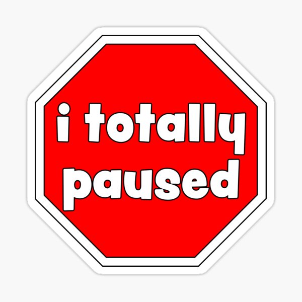 Artikel-Vorschau von ich habe das Stoppschild komplett angehalten, designt und verkauft von ItsCaseyJordan.