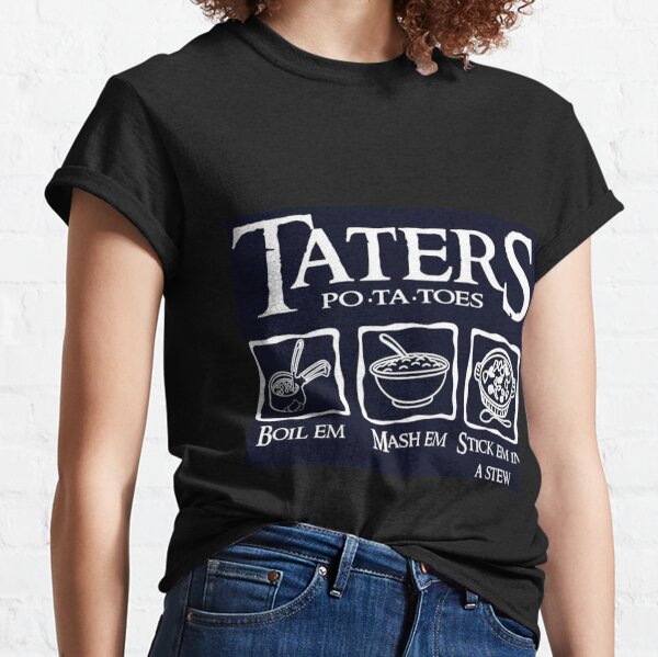 Taters Potatoes Classic T-Shirt