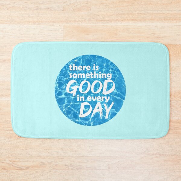 Item preview, There is Something Good in Every Day designed and sold by theblueofmyeye.