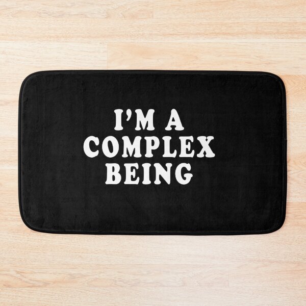 Item preview, I'm A Complex Being  designed and sold by iamhewho.