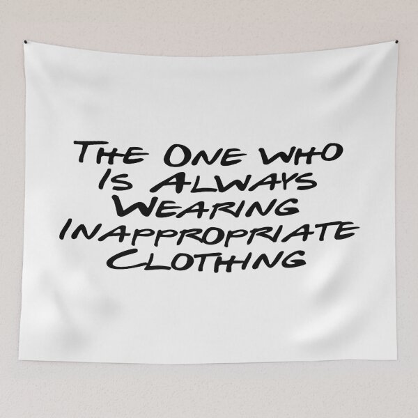 Item preview, Annoying behavior - Wearing Inappropriate Clothing designed and sold by sam1special.