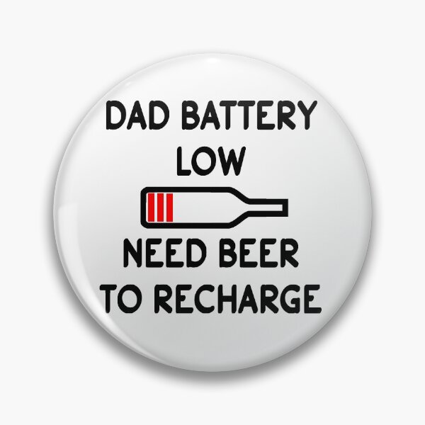 Item preview, Dad Battery Low Need Beer To Recharge Funny Dad Beer designed and sold by Andrea Lina.
