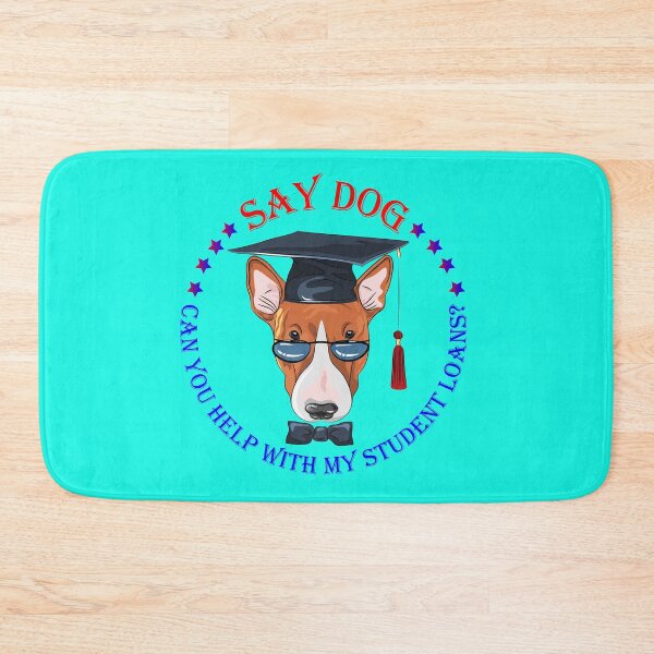 Item preview, The Student Loan Dog designed and sold by Dream Wear.