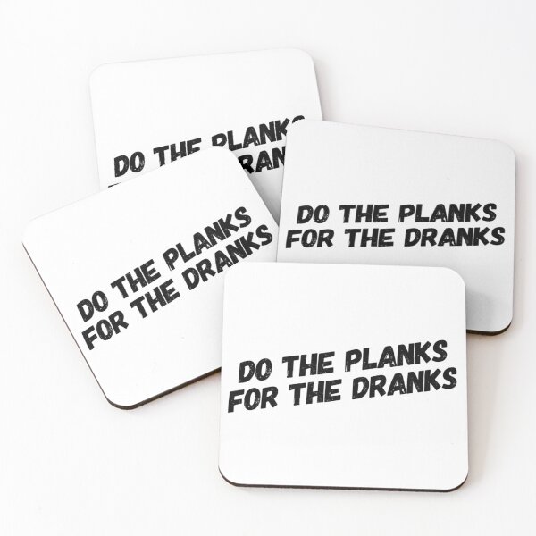 Item preview, Do The Planks For The Dranks designed and sold by keriannhill.