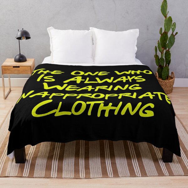 Item preview, Annoying behavior - Wearing Inappropriate Clothing designed and sold by sam1special.