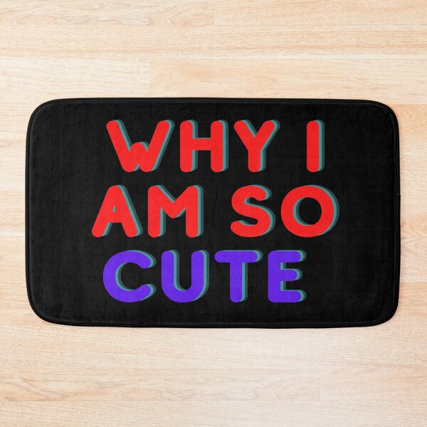 Item preview, Awesome "WHI I AM SO CUTE "Designe designed and sold by Best-art.
