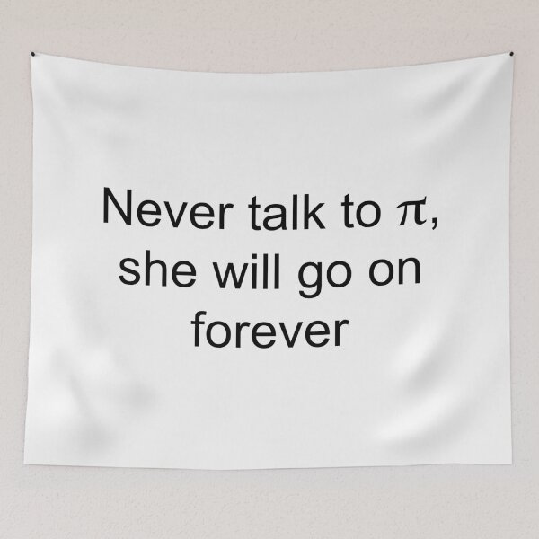Item preview, Never talk to pi | White designed and sold by TreeSappy.