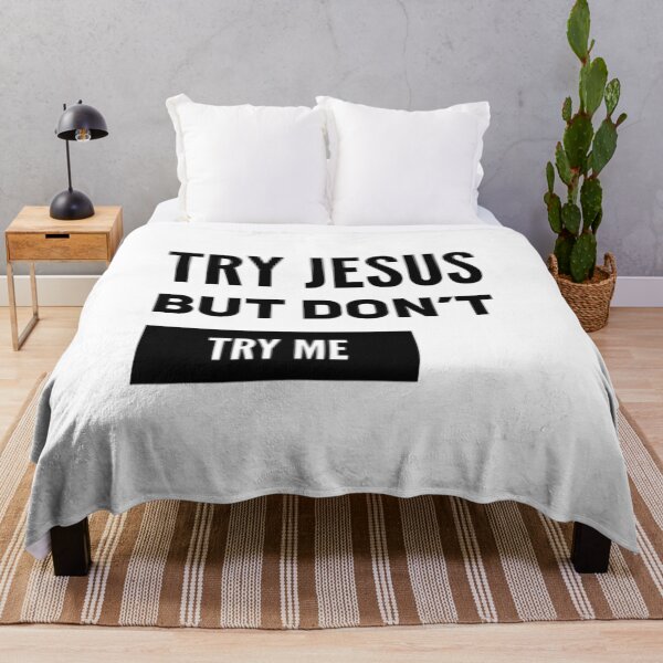 Item preview, Try Jesus but Don't Try Me  designed and sold by LiveAndGlow.