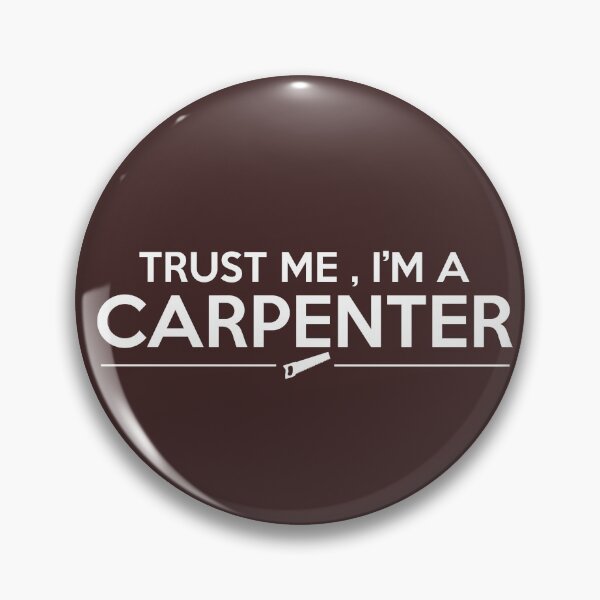 Item preview, Trust me, I'm a carpenter designed and sold by Yomiry.