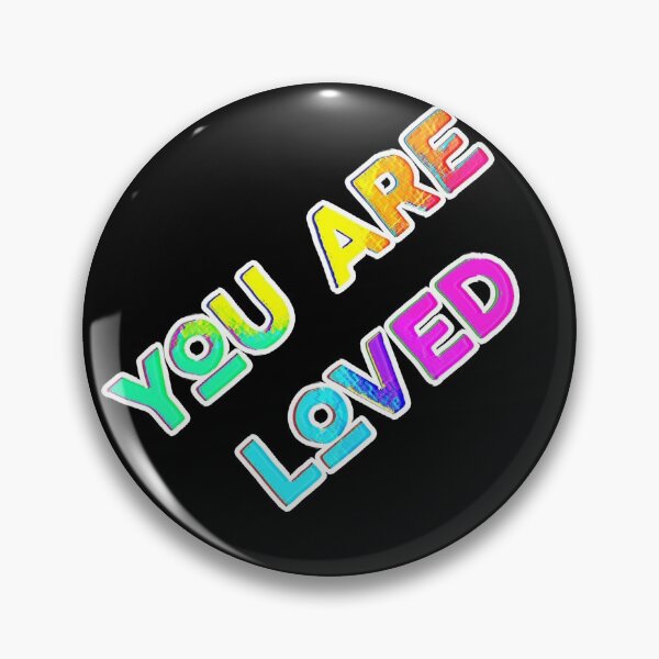 Item preview, You Are Loved designed and sold by Awkward-Noodle.