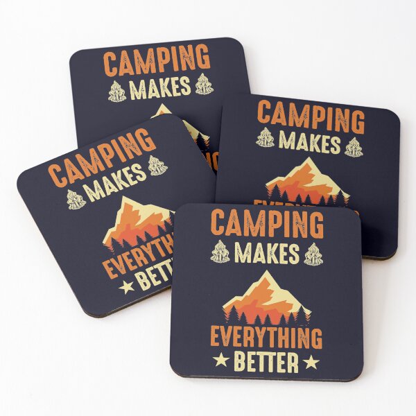 Item preview, Camping makes everything better designed and sold by mmos.