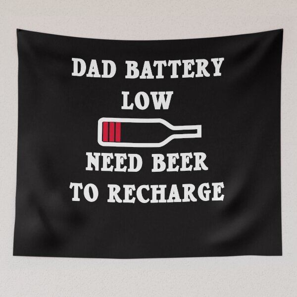 Item preview, Dad Battery Low Need Beer To Recharge Funny Dad Beer designed and sold by Andrea Lina.