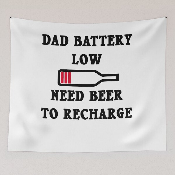 Item preview, Dad Battery Low Need Beer To Recharge Funny Dad Beer designed and sold by Andrea Lina.