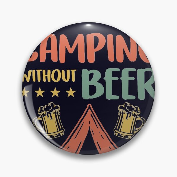 Item preview, Camping without Beer is just sitting in the woods designed and sold by mmos.