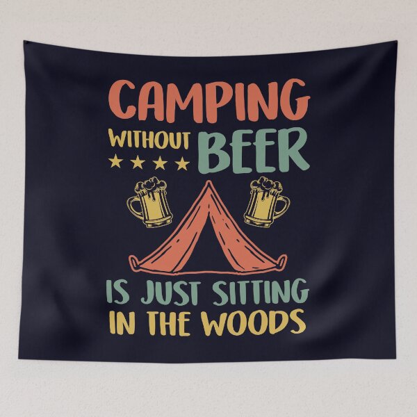 Item preview, Camping without Beer is just sitting in the woods designed and sold by mmos.