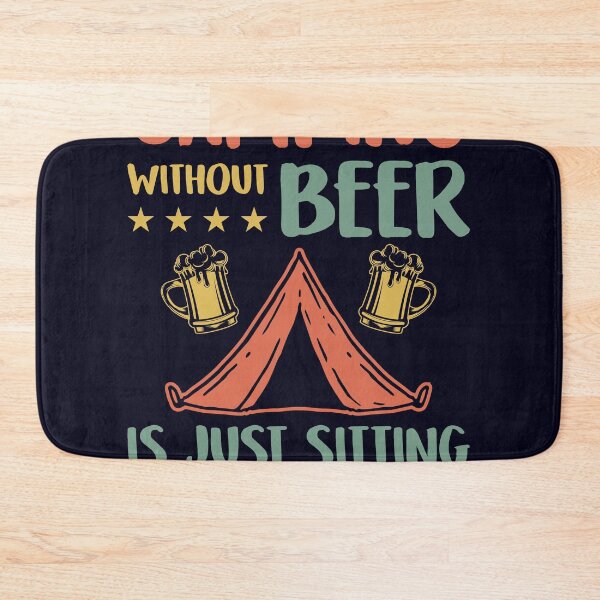Item preview, Camping without Beer is just sitting in the woods designed and sold by mmos.