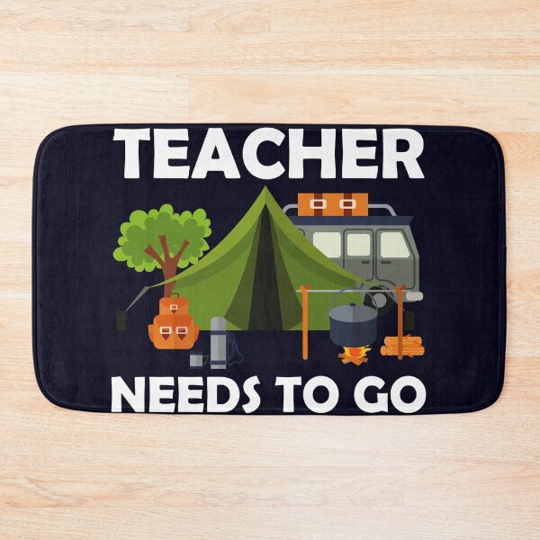 Item preview, This teacher needs to go Camping designed and sold by mmos.