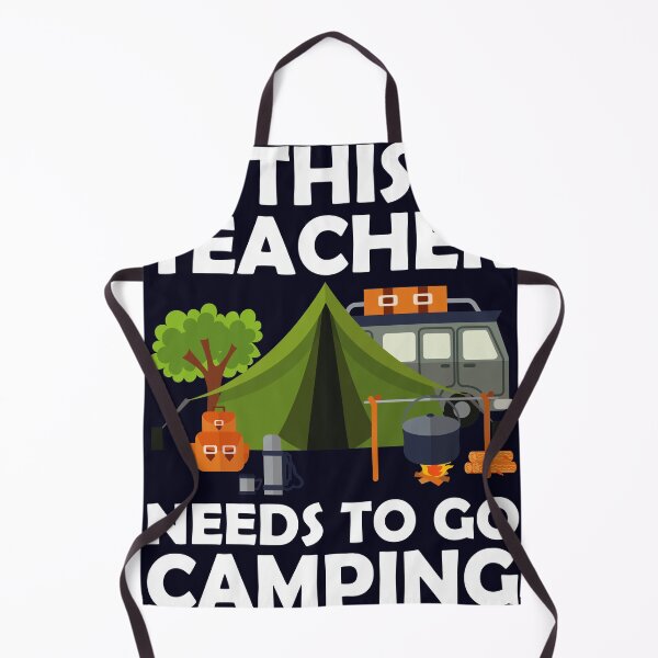 Item preview, This teacher needs to go Camping designed and sold by mmos.