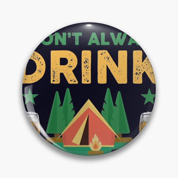 Item preview, I don't always drinking when I'm Camping oh wait, yes I do designed and sold by mmos.