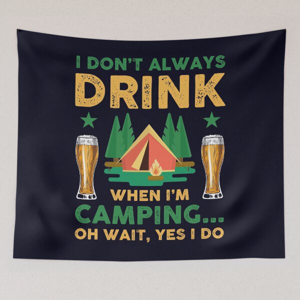 Item preview, I don't always drinking when I'm Camping oh wait, yes I do designed and sold by mmos.