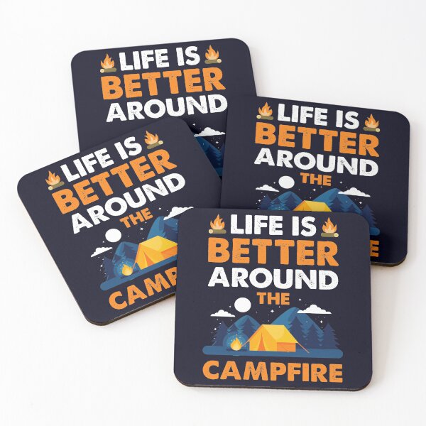 Item preview, Life is better around the CampFire Camping lifestyle designed and sold by mmos.