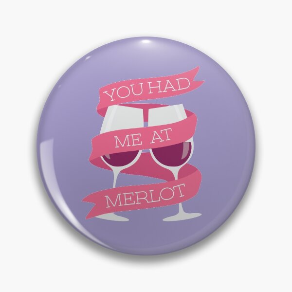 Item preview, You Had Me At Merlot designed and sold by reanthonydesign.
