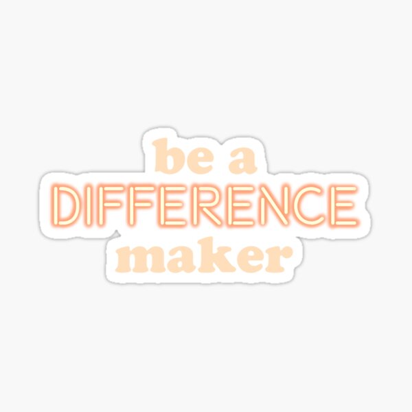Item preview, Be a Difference Maker designed and sold by kkcreates.