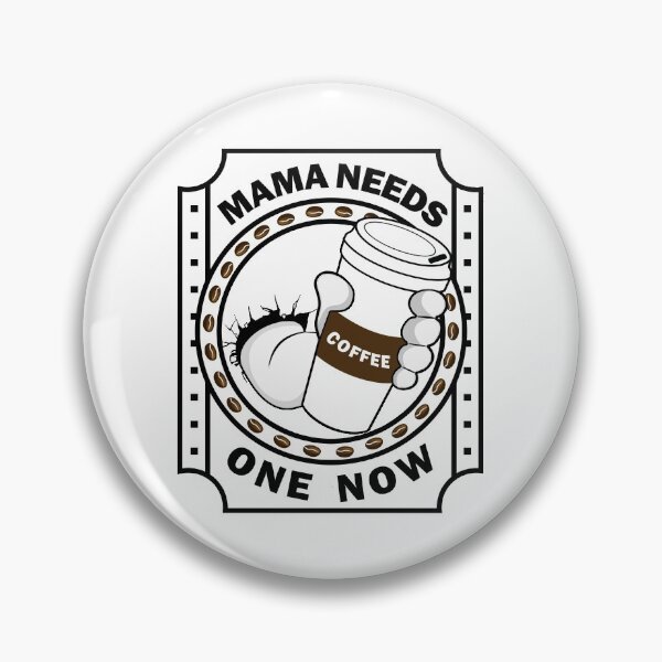 Item preview, Coffee- Mama Needs One Now! designed and sold by MoonsmileProd.